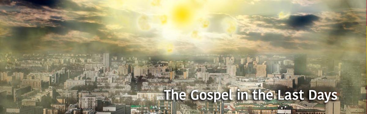 the gospel in the last days